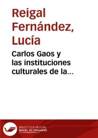 Carlos Gaos y las instituciones culturales de la modernidad. Málaga, 1930-1937 