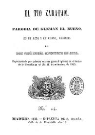 El tío Zaratán : parodia de "Guzmán el Bueno", en un acto y en verso / original de Don José María Gutiérrez de Alba | Biblioteca Virtual Miguel de Cervantes