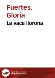 La vaca llorona / Gloria Fuertes | Biblioteca Virtual Miguel de Cervantes