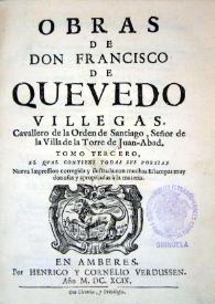 Más información sobre Obras de Don Francisco de Quevedo Villegas... : tomo tercero...