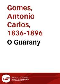 O Guarany / Antonio Carlos Gomes | Biblioteca Virtual Miguel de Cervantes