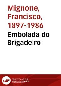 Embolada do Brigadeiro / Francisco Mignone | Biblioteca Virtual Miguel de Cervantes