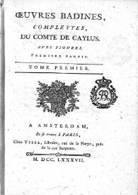 Histoire du vaillant chevalier Tirant le Blanc / [Joanot Martorell]; [Anne Claude Philippe, Comte de Caylus] | Biblioteca Virtual Miguel de Cervantes