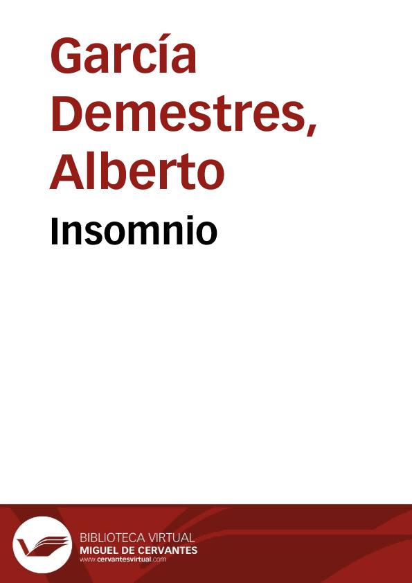 Insomnio / Alberto García Demestres | Biblioteca Virtual Miguel de Cervantes