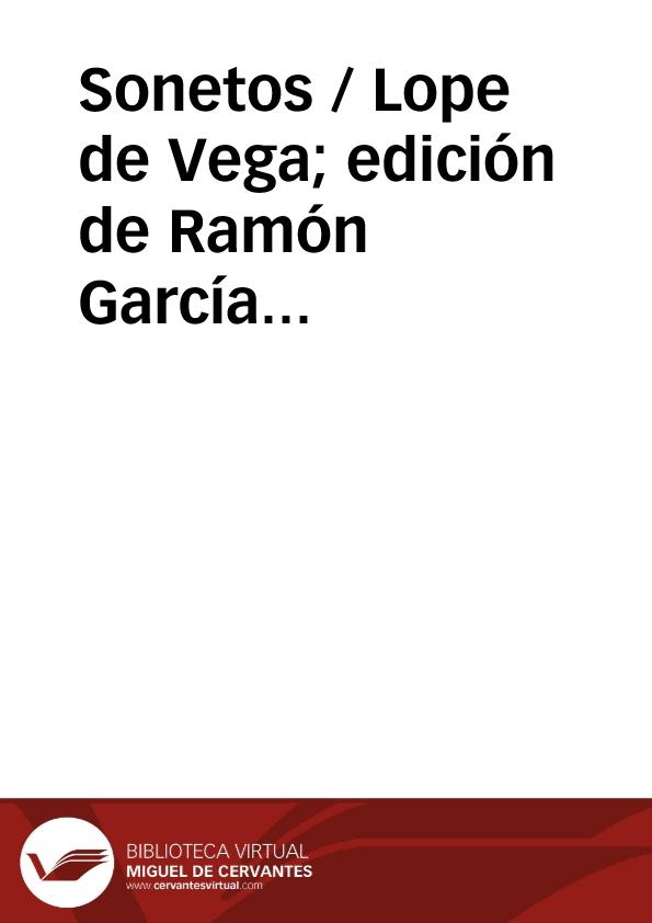 Sonetos / Lope de Vega; edición de Ramón García González | Biblioteca  Virtual Miguel de Cervantes
