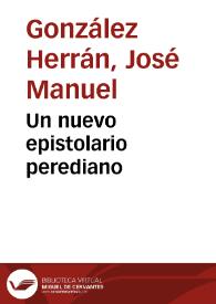 Un nuevo epistolario perediano / José Manuel González Herrán | Biblioteca Virtual Miguel de Cervantes