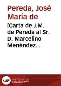 [Carta de J.M. de Pereda al Sr. D. Marcelino Menéndez Pelayo. Polanco, 7 de noviembre de 1877] / José María de Pereda | Biblioteca Virtual Miguel de Cervantes
