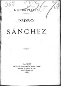 Pedro Sánchez / José María de Pereda | Biblioteca Virtual Miguel de Cervantes
