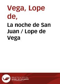 La noche de San Juan / Lope de Vega | Biblioteca Virtual Miguel de Cervantes