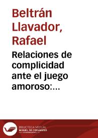 Relaciones de complicidad ante el juego amoroso: Amadís, Tirant y la Celestina | Biblioteca Virtual Miguel de Cervantes