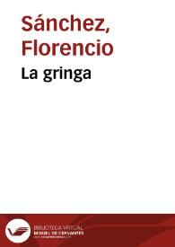 La gringa / Florencio Sánchez | Biblioteca Virtual Miguel de Cervantes