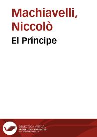 El Príncipe / Nicolás Maquiavelo | Biblioteca Virtual Miguel de Cervantes