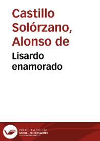 Lisardo enamorado / Alonso de Castillo Solórzano | Biblioteca Virtual Miguel de Cervantes