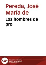 Los hombres de pro / José María de Pereda | Biblioteca Virtual Miguel de Cervantes