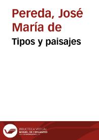 Tipos y paisajes / José María de Pereda | Biblioteca Virtual Miguel de Cervantes