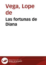 Las fortunas de Diana / Lope de Vega | Biblioteca Virtual Miguel de Cervantes