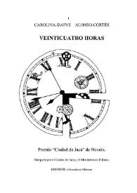Veinticuatro horas / Carolina-Dafne Alonso Cortés | Biblioteca Virtual Miguel de Cervantes