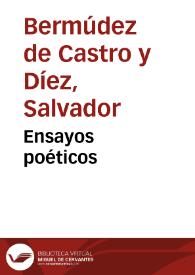 Ensayos poéticos / Salvador Bermúdez de Castro | Biblioteca Virtual Miguel de Cervantes