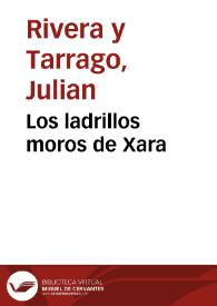 Los ladrillos moros de Xara / Julian Rivera y Tarrago | Biblioteca Virtual Miguel de Cervantes