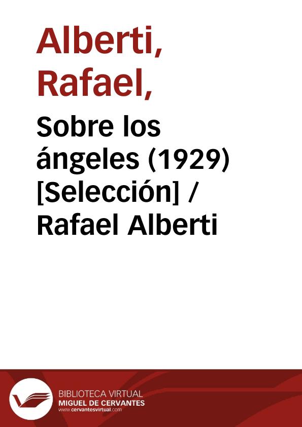 Sobre los ángeles (1929) [Selección] / Rafael Alberti | Biblioteca Virtual Miguel de Cervantes