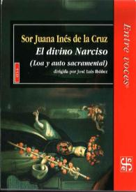 El Divino Narciso (loa y auto sacramental)  / dirigida por José Luís Ibáñez para el Fondo de Cultura Económica