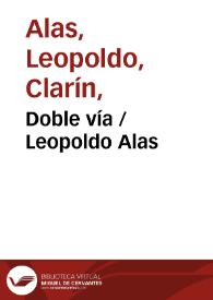 Más información sobre Doble vía / Leopoldo Alas
