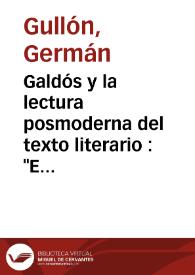 Galdós y la lectura posmoderna del texto literario : "El amigo Manso" como ejemplo / Germán Gullón | Biblioteca Virtual Miguel de Cervantes