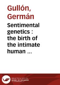 Sentimental genetics : the birth of the intimate human sphere in narrative ("Miau") / Germán Gullón | Biblioteca Virtual Miguel de Cervantes