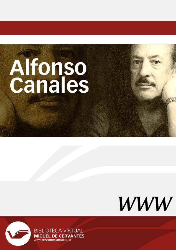 Alfonso Canales / director Francisco Ruiz Soriano | Biblioteca Virtual Miguel de Cervantes