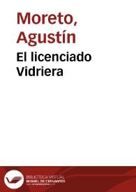 El licenciado Vidriera / Agustín Moreto ; texto base de Javier Rubiera | Biblioteca Virtual Miguel de Cervantes