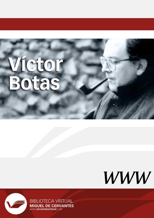 Víctor Botas / director Luis Bagué Quílez | Biblioteca Virtual Miguel de Cervantes