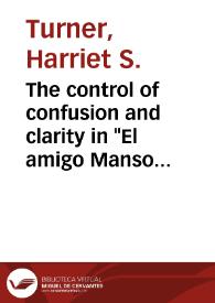 The control of confusion and clarity in "El amigo Manso" / Harriet S. Turner | Biblioteca Virtual Miguel de Cervantes