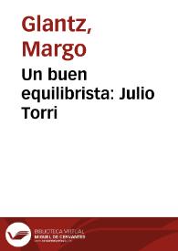 Un buen equilibrista: Julio Torri / Margo Glantz | Biblioteca Virtual Miguel de Cervantes