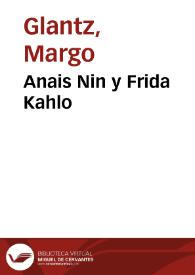 Anais Nin y Frida Kahlo / Margo Glantz | Biblioteca Virtual Miguel de Cervantes