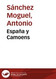 España y Camoens / Antonio Sánchez Moguel | Biblioteca Virtual Miguel de Cervantes