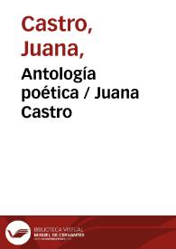Antología poética / Juana Castro | Biblioteca Virtual Miguel de Cervantes