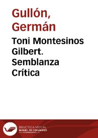 Toni Montesinos Gilbert. Semblanza Crítica | Biblioteca Virtual Miguel de Cervantes
