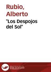 "Los Despojos del Sol" / Alberto Rubio | Biblioteca Virtual Miguel de Cervantes