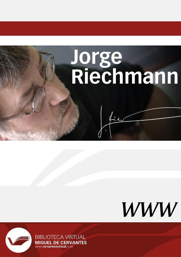 Jorge Riechmann / director Luis Bagué Quílez | Biblioteca Virtual Miguel de Cervantes