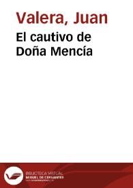 El cautivo de doña Mencía / Juan Valera | Biblioteca Virtual Miguel de Cervantes