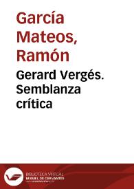 Gerard Vergés. Semblanza crítica / Ramón García Mateos | Biblioteca Virtual Miguel de Cervantes
