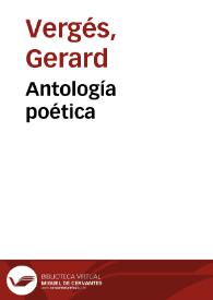 Antología poética / Gerard Vergés; traducción de Ramón García Mateos | Biblioteca Virtual Miguel de Cervantes