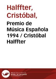Premio de Música Española 1994 / Cristóbal Halffter | Biblioteca Virtual Miguel de Cervantes