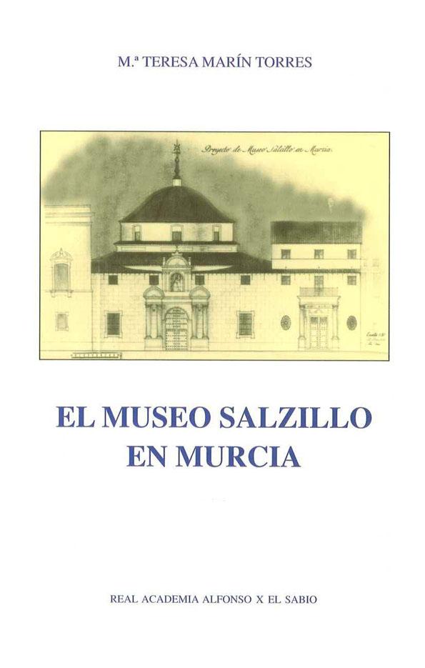 El Museo Salzillo en Murcia / M.ª Teresa Marín Torres | Biblioteca Virtual Miguel de Cervantes