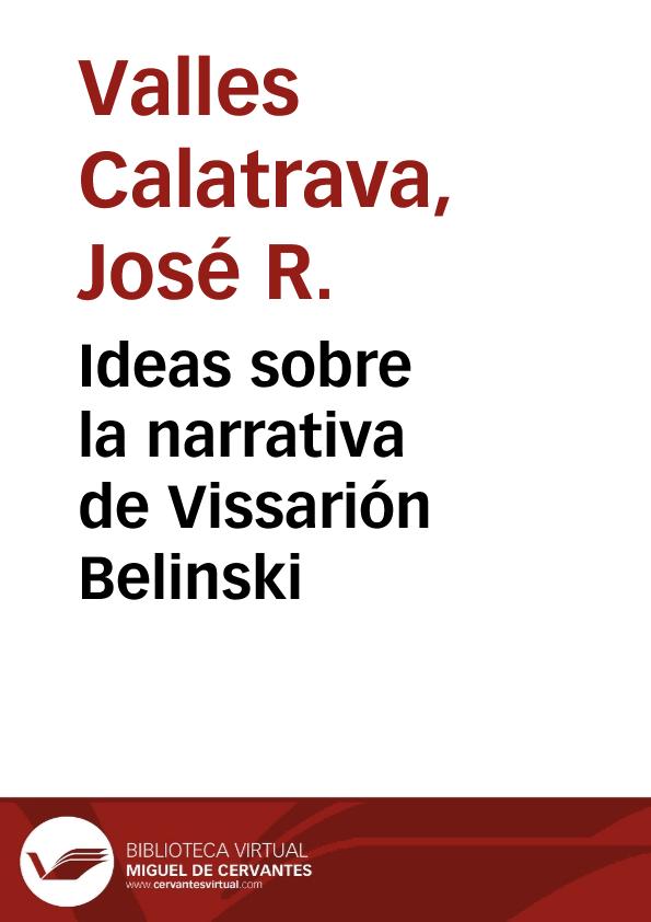 Ideas sobre la narrativa de Vissarión Belinski / José R.Valles Calatrava | Biblioteca Virtual Miguel de Cervantes