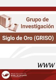 Grupo de Investigación Siglo de Oro (GRISO) / coordinación Rafael Zafra, actualización Álvaro Baraibar | Biblioteca Virtual Miguel de Cervantes