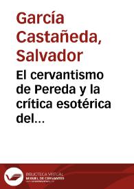 "El cervantismo" de Pereda y la crítica esotérica del "Quijote" / Salvador García Castañeda | Biblioteca Virtual Miguel de Cervantes