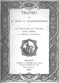 Teatro. Tomo Primero. / de D. Juan E. Hartzenbusch | Biblioteca Virtual Miguel de Cervantes