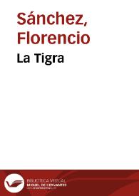 La Tigra / Florencio Sánchez | Biblioteca Virtual Miguel de Cervantes