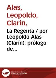 La Regenta / por Leopoldo Alas ( Clarín ); prólogo de Benito Pérez Galdós | Biblioteca Virtual Miguel de Cervantes
